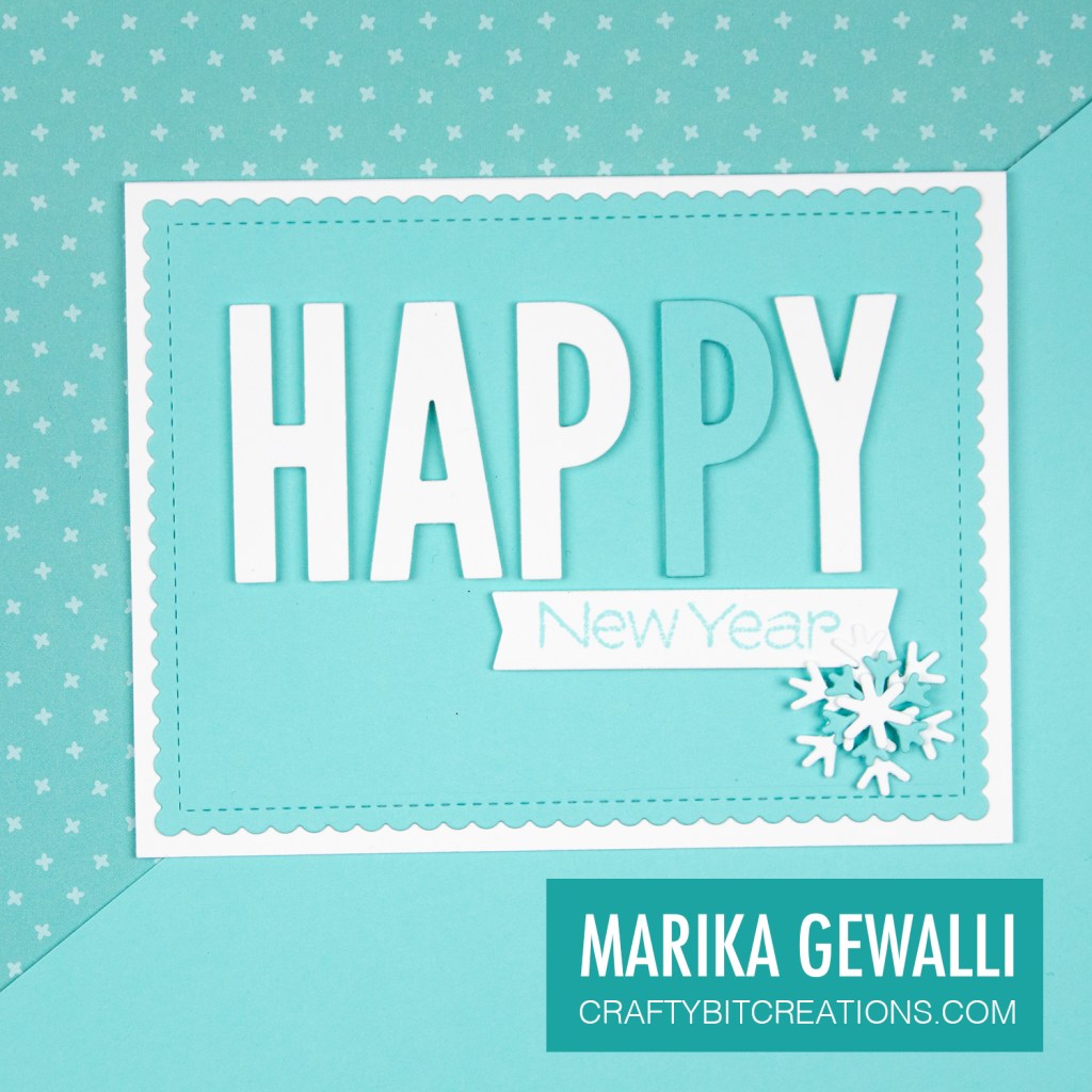 Clean and Simple Happy New Year Card with the Happy of the sentiment done with alphabet dies.