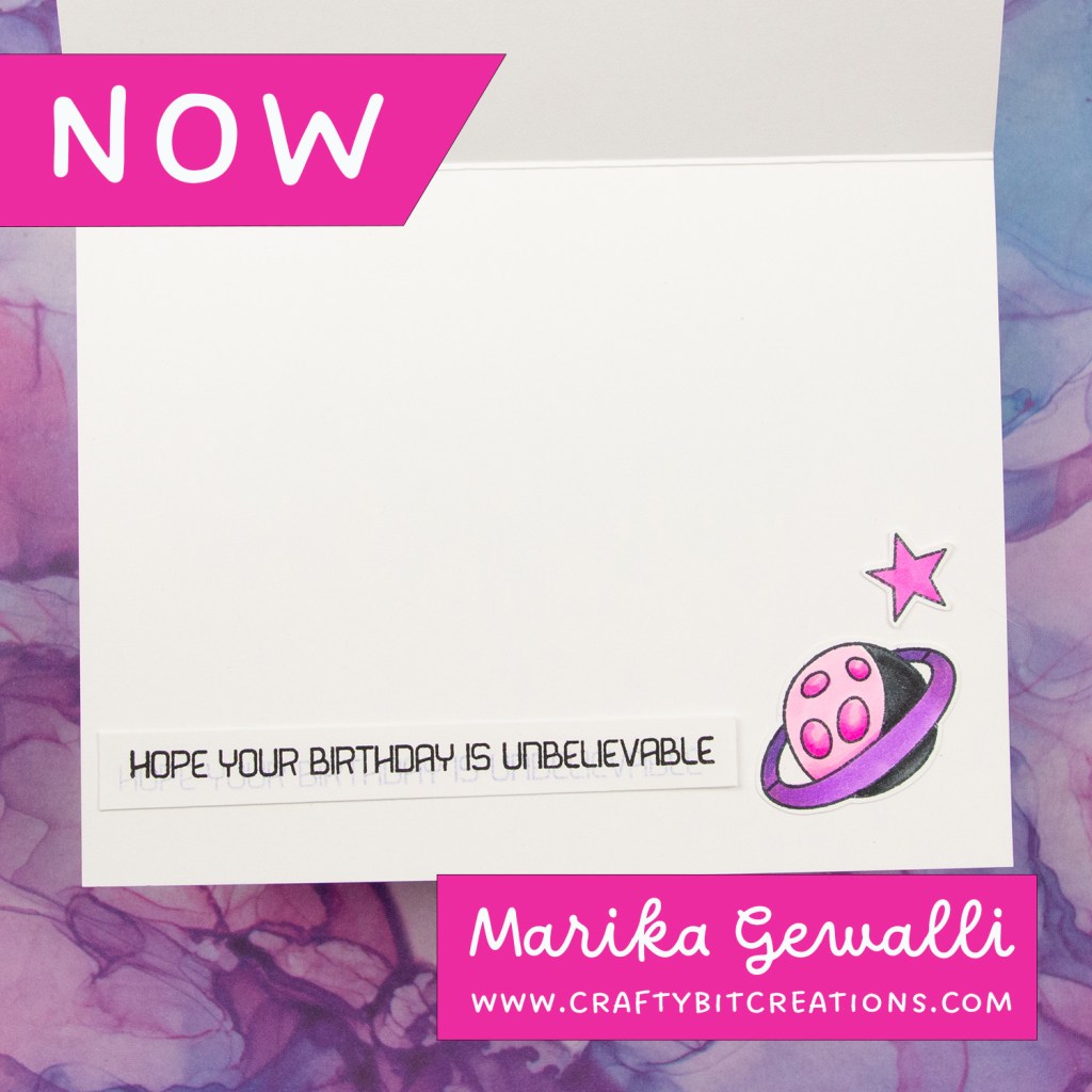 Inside of card, pink, purple and black planet and little pink star. Sentiment "hope your birthday is unbelievable"