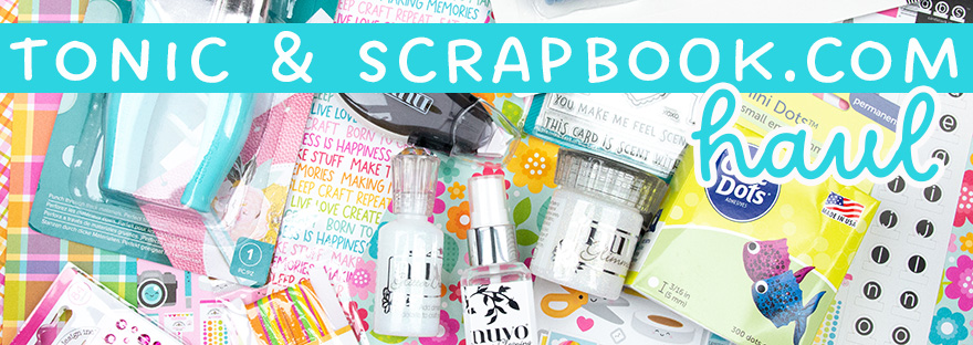feature image for tonic & scrapbook.com haul
